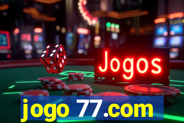 jogo 77.com